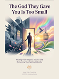 The God They Gave You Was Too Small | Healing Queer Spiritual Trauma